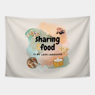 Sharing food is my Love Language Tapestry