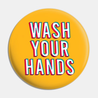 Wash your hands Pin