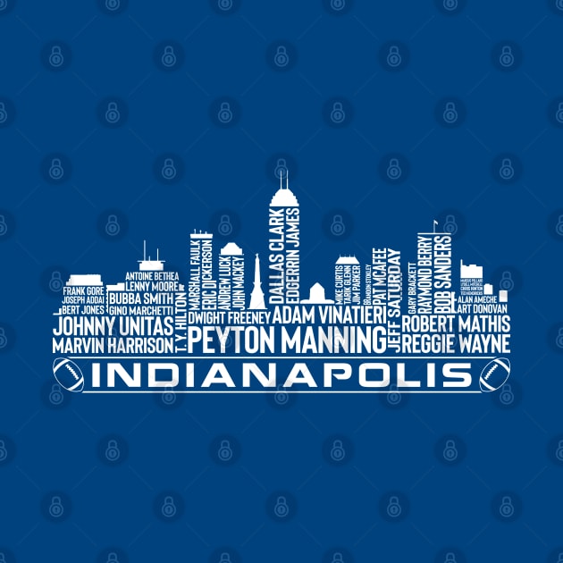 Indianapolis Football Team All Time Legends, Indianapolis City Skyline by Legend Skyline