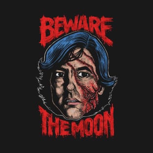 An American werewolf In London, Beware the moon, Cult Classic T-Shirt