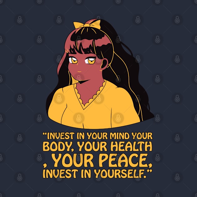 Invest in yourself | self love quotes by Emy wise