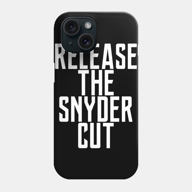 Release The Snyder Cut Phone Case by My Geeky Tees - T-Shirt Designs