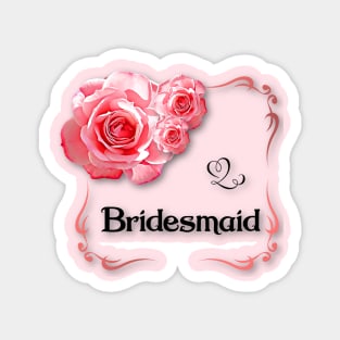 Bridesmaid Magnet