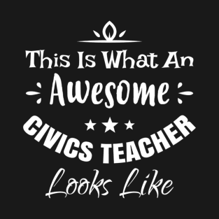 Awesome Civics Teacher T-Shirt