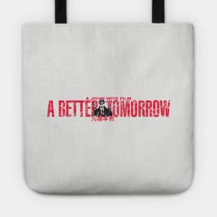 A Better Tomorrow Tote