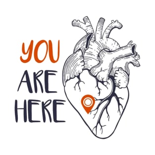 You are Here in My Heart-I T-Shirt