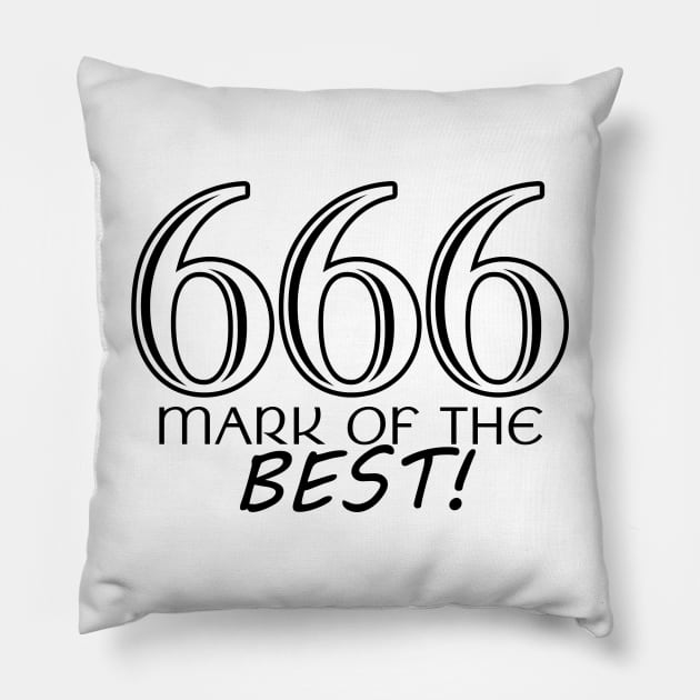 666 Mark of the Best! (Black) Pillow by RomesInMKE