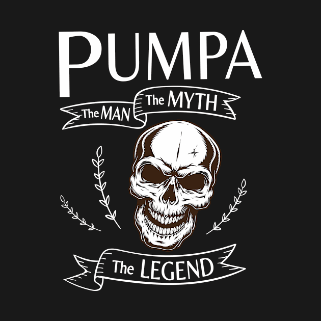 Pumpa The Man The Myth The Legend Happy Father Halloween Day Skeleton Lover Fans by joandraelliot