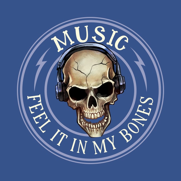 Music - Feel It In My Bones by Mystik Media LLC