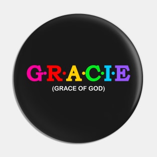 Gracie - Grace Of God. Pin
