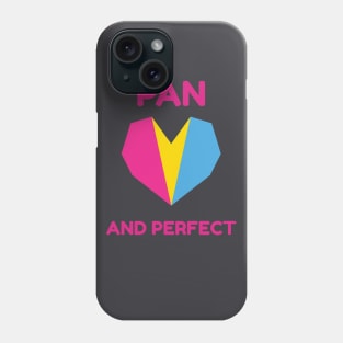 Pansexual and Perfect Phone Case