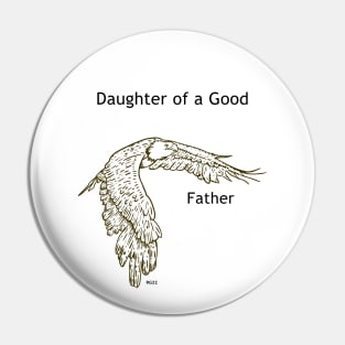 Daughter of a Good Father Award Pin