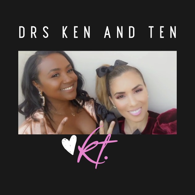 With love, Drs. KT. by Drs. Ken and Ten