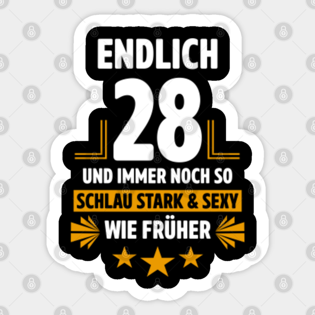 28th Birthday Funny Gifts Decoration For Man Woman - Birthday - Sticker | TeePublic 28th Birthday Funny Gifts Decoration For Man Woman - Birthday - Sticker | TeePublic