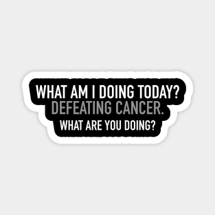 DEFEAT CANCER Magnet