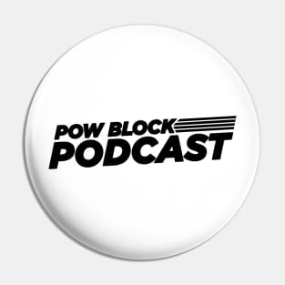 Pow Block Podcast NP 2024 Logo (Black) Pin