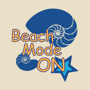 Beach Mode ON T-Shirt