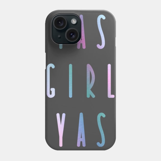 Yas Girl Phone Case by Danispolez_illustrations