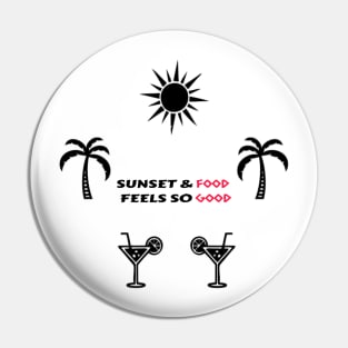 Sunset & food feels so good Pin