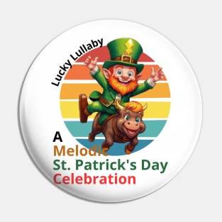 Lucky Lullaby: A Melodic St. Patrick's Day Celebration Pin