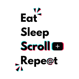 Eat Sleep TikTok Repeat Perfect Day Of A TikTok Lover T-Shirt