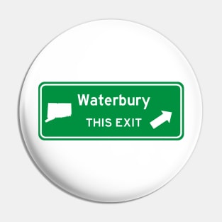 Waterbury, Connecticut Highway Exit Sign Pin