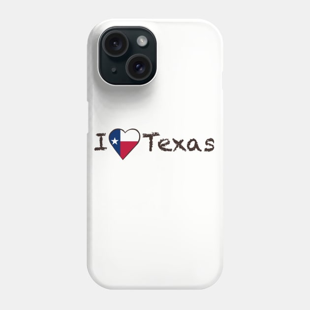 I Love Texas Phone Case by JellyFish92