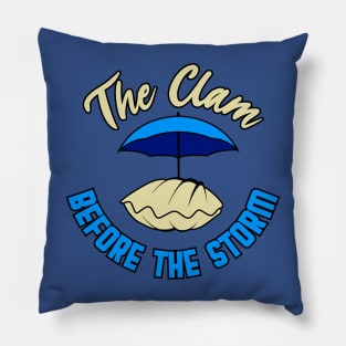 The Clam Before The Storm Pillow