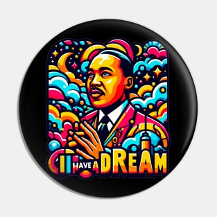 I Have a Dream Pin