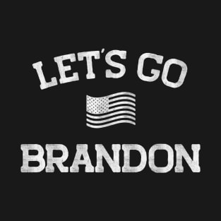 Let's Go Brandon - Brandon Chant T-Shirt