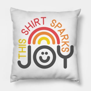 This Shirt Sparks Joy Marie! Pillow