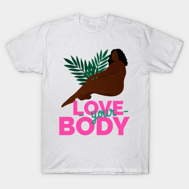 love your body shirt