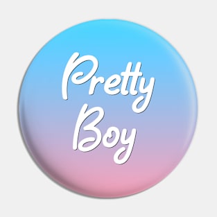 Pretty Boy - Sunset Gradient Pin