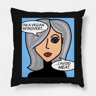 I'm A Vegan Introvert I Avoid Meat Pillow