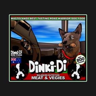 MAD MAX DINKI DI dog food T-Shirt