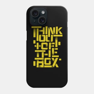 Think out Phone Case