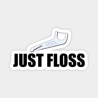 Just Floss Magnet