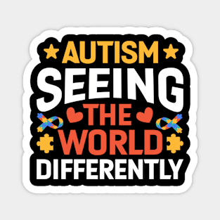 Autism seeing the world differently Magnet