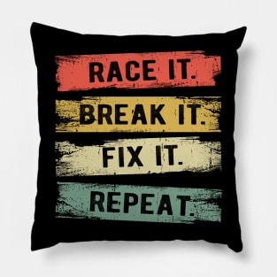 Build It Race It Break It Race Car Driver Racing Pillow