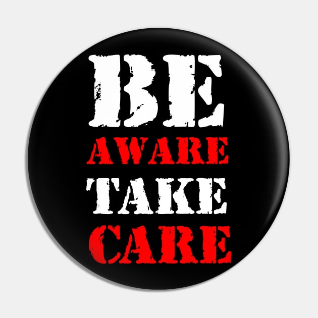 Be aware, take care Pin by Erena Samohai