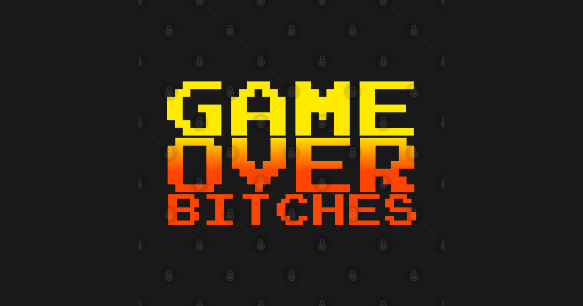 Game Over Bitches Video Game Typography Gamer T Magnet Teepublic
