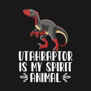 Utahraptor is My Spirit Animal T-Shirt