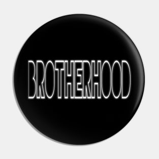 Brotherhood Pin