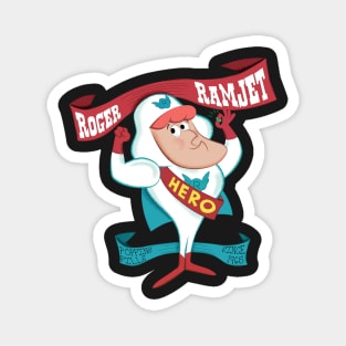 Roger Ramjet - hero of our nation Magnet