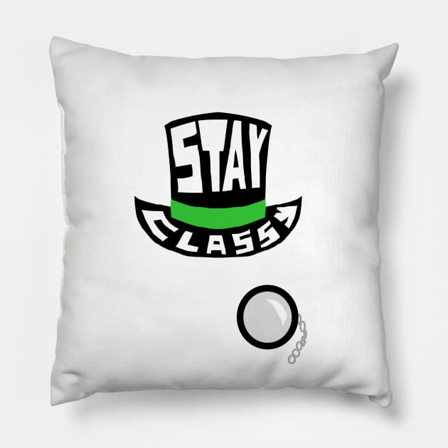 Stay Classy Pillow by F1owKitten