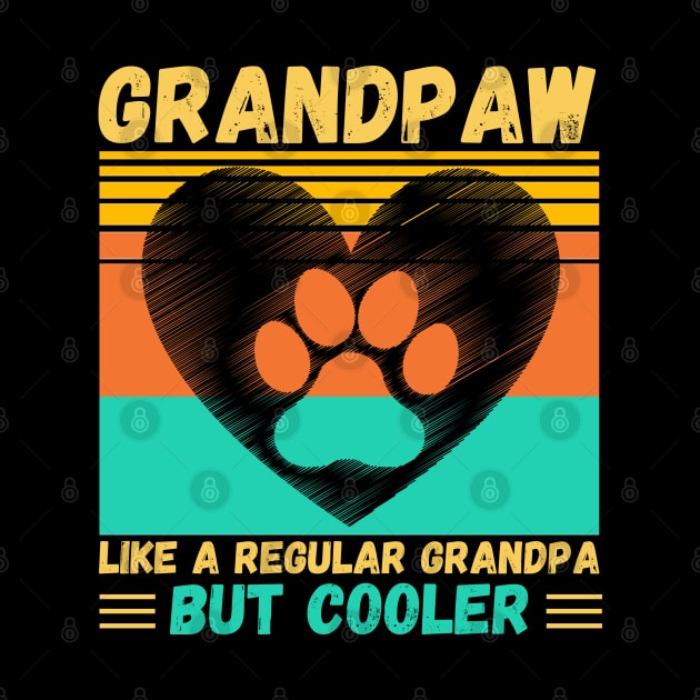 Grandpaw Like A Regular Grandpa But Cooler by JustBeSatisfied