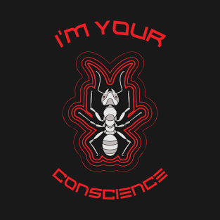 I'm your conscience T-Shirt