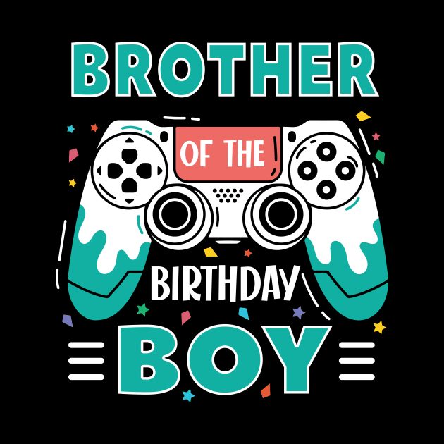 brother Of The Birthday Boy Video Game B-day Gift For Boys Kids by Patch Things All