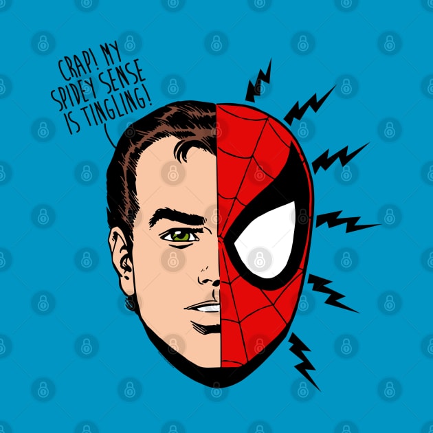 SPIDEY SENSE TINGLING by ROBZILLA