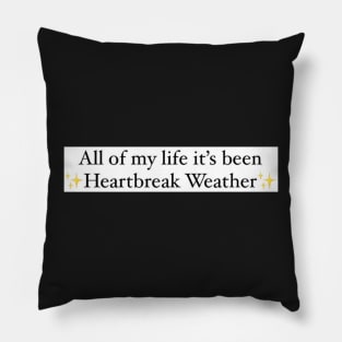 HeartBreak Weather artwork Pillow